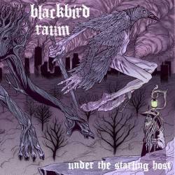 Blackbird Raum : Under the Starling Host